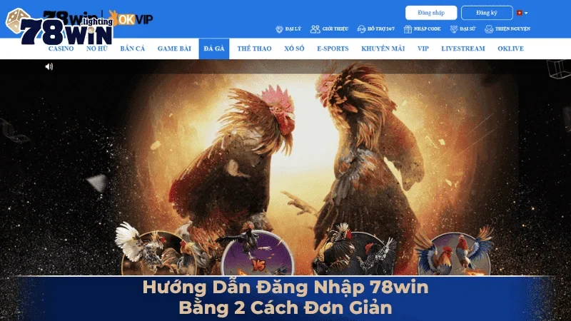 Hướng Dẫn Đăng Nhập 78win Bằng 2 Cách Đơn Giản