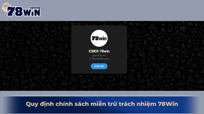 Quy định chính sách miễn trừ trách nhiệm 78Win